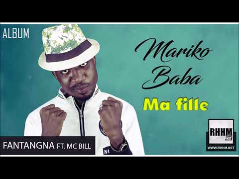 04. MARIKO BABA Ft. MC BILL - FANTANGNA - Album : MA FILLE (2018)