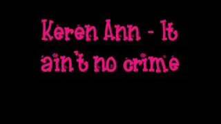 Keren Ann - It ain&#39;t no crime ( audio )