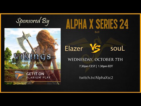 Elazer vs souL (ZvT) - Alpha X Series #24