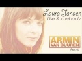 Laura Jansen - Use Somebody (Armin van Buuren ...