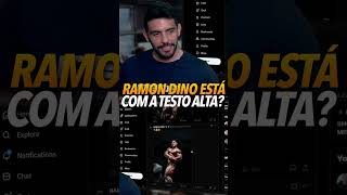 Ramon Dino tá muito ousado kkkkkkk