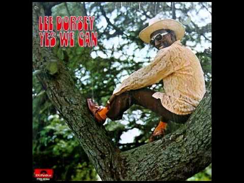 lee dorsey - who's gonna help brother get further
