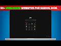 50 NEW Rare Unblockers Links Unblocked Websites For School Chromebook 2026