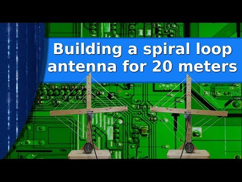 Ham Radio - Building a spiral loop antenna for 20 meters