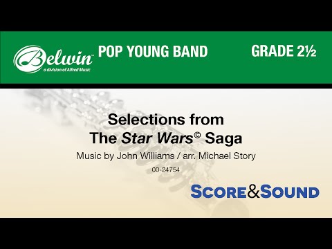 The Star Wars® Saga, Selections from, arr. Michael Story - Score & Sound