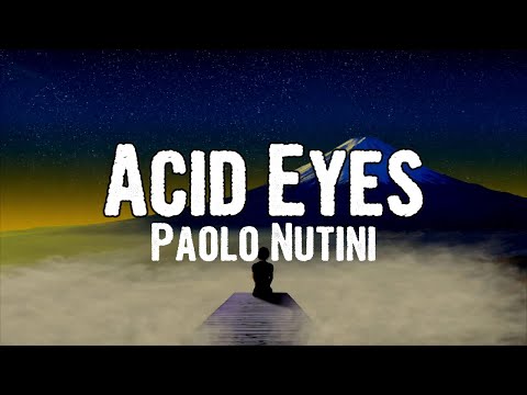 Paolo Nutini - Acid Eyes (Lyrics)