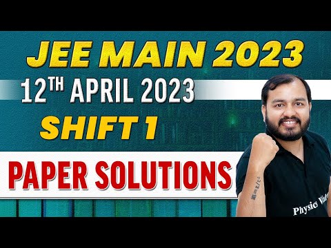 JEE MAIN 2023 Paper Discussion, Attempt 2🔥 || 12th April - Shift 1