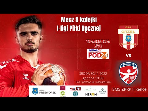 🔴🎥 [NA ŻYWO] ⚔ SPR ORZEŁ Przeworsk 🆚 SMS ZPRP Kielce II 📆[2022-11-30] ⏰[godz.18.00]