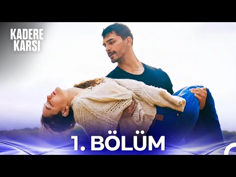 Kadere Karşı 1. Bölüm