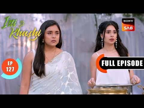 Anvita Is Caught Off Guard | Itti Si Khushi | Ep 127 | Full Episode | 12 Jan 2026