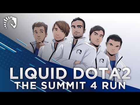 Liquid Dota 2 | The Summit 4 Run