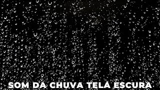 Som da Chuva Para Dormir e Relaxar com Tela Escura