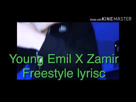 Young Emil x Zamir freestyle lyrisc