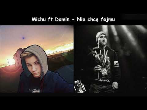 MICHU ft. Domin - Nie Chcę Fejmu (prod.Decibel Lírical)