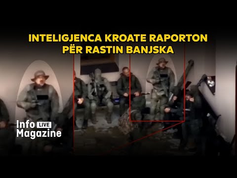 Inteligjenca kroate raporton për rastin Banjska, sigurinë në Kosovë e “Botën Serbe”