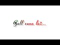 Sajna Ve Sajna ️ White Screen Lyrics WhatsApp Status