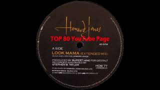 Howard Jones - Look Mama (Extended Mix)