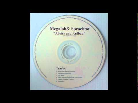 Megaloh & Sprachtot - 06 - Journalist (Abriss und Aufbau)