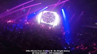 Offer Nissim Feat Kristine W - Be Alright Intro 12.12.15