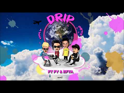 Holy, Ortiz - Drip ft FY & EFTA (Official Audio Release)