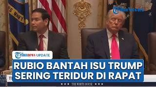 Rubio Bantah Rumor Trump Tertidur saat Rapat Penting, Sebut Presiden Tidak Tidur Kerja Sampai Pagi