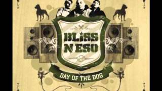Bliss N Eso - Watch Your Mouth