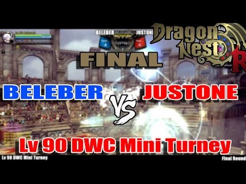 Dragon Nest PvP - Lv 90 DWC Mini Turney 2016 "FINAL ROUND" BELEBER vs JUSTONE