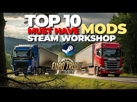 Euro Truck Simulator 2 - Top 10  MUST HAVE Steam Workshop MODS in ETS2  | ETS2 Best Mods