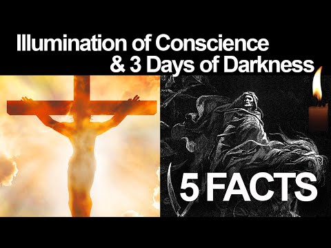 Illumination of Conscience and 3 Days of Darkness in 5 Points