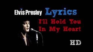 Elvis Presley – I&#39;ll Hold You In My Heart HD