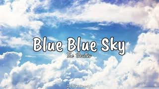 Download lagu The Beatles - Blue Blue Sky Lyrics mp3