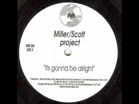 Alton Miller & Scott Grooves - It's Gonna Be Alright (Mix 3) - KMS 058