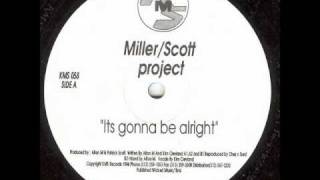 Alton Miller & Scott Grooves - It's Gonna Be Alright (Mix 3) - KMS 058