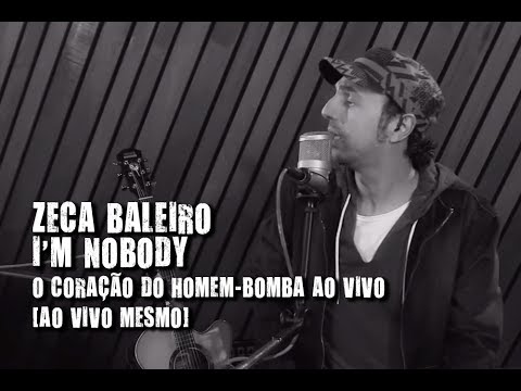 I'm Nobody - Zeca Baleiro