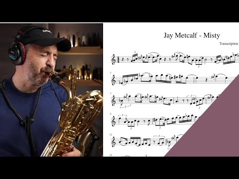 Jay Metcalf - Misty saxophone sheet music notes for baritone sax transcription Better Sax