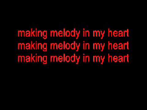 download lagu mp3 mp4 Making Melodies In My Heart Lyrics, download lagu Making Melodies In My Heart Lyrics gratis, unduh video klip Making Melodies In My Heart Lyrics