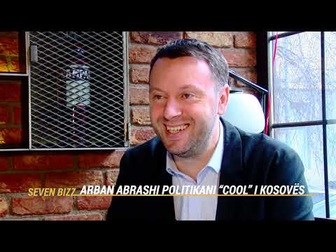 SEVENBIZZ | Arban Abrashi politikani "Cool" i Kosovës | T7
