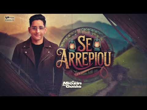 Miozin do Goiás - SE ARREPIOU