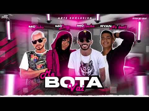 MC TOCHA , MC BABU , MC LUCY , RYAN NO BEAT - BOTA VAI - REMIX BREGAFUNK