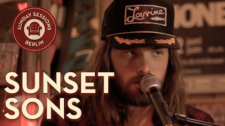 Sunset Sons - Remember, She Wants, Somewhere Maybe | w/ Lyrics | Sunday Sessions Berlin
