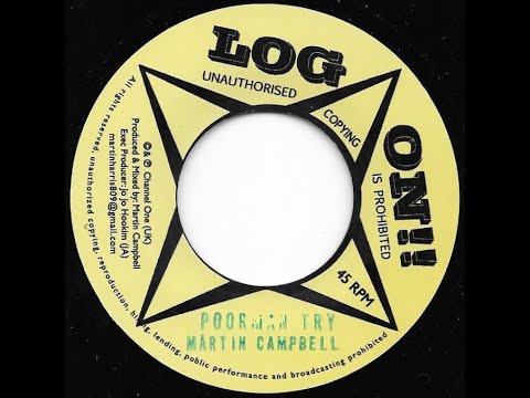 MARTIN CAMPBELL ♦ Poor Man Try / Dub Version {LOG ON!! 7"}