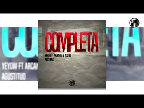 Completa - Yeyow ft Arcangel & Kodigo | Agustitud