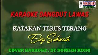 Download lagu KARAOKE DANGDUT LAWAS//KATAKAN TERUS TERANG//ELVY SUKAESIH mp3 Download lagu KARAOKE DANGDUT LAWAS//KATAKAN TERUS TERANG//ELVY SUKAESIH mp3