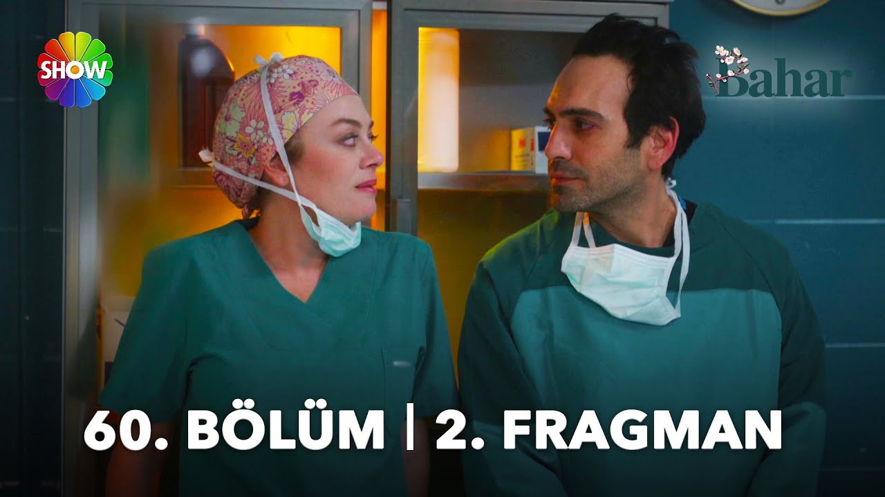 Bahar'ın 60. Bölümünde Neler Olacak? Dizinin yeni bölüm tanıtımı yayında