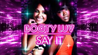 BOOTY LUV - Say It (Extended Mix)