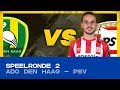 EDIVISIE | Speelronde 2: ADO Den Haag - PSV