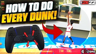 How To Do EVERY Dunk in NBA 2K22! | Basic Dunking Tutorial