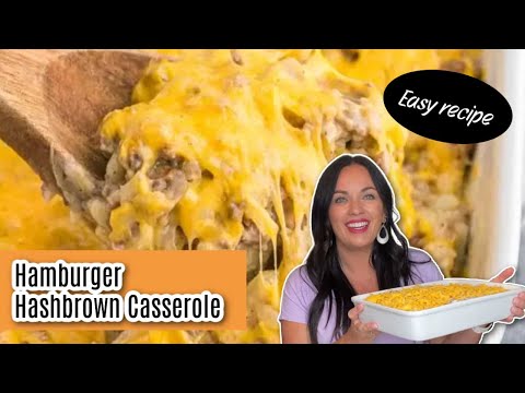 Easy Hamburger Hashbrown casserole Recipe