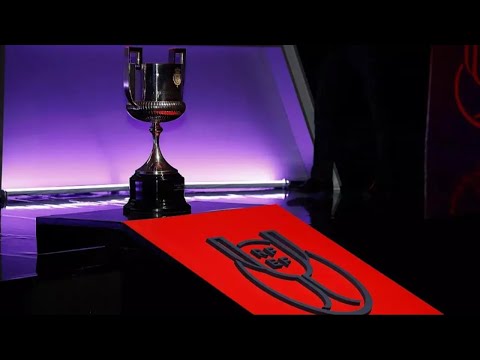 Sorteo de los 1/8 de final de la Copa del Rey