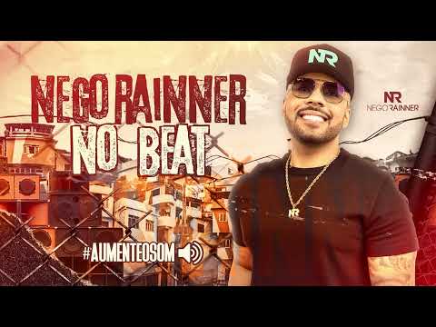 Nego Rainner - No Beat #Aumenteosom